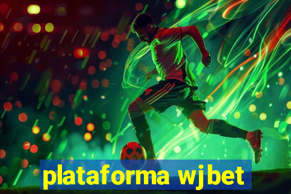 plataforma wjbet